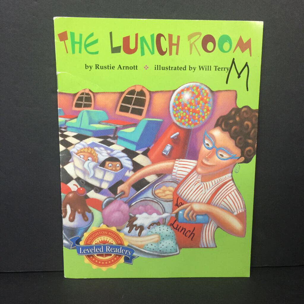 The Lunch Room (Rustie Arnott) (Houghton Mifflin Leveled Readers) -reader paperback