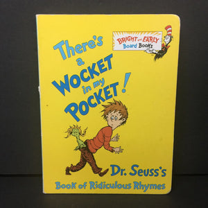 There's a Wocket in My Pocket!: Dr. Seuss's Book of Ridiculous Rhymes -dr. seuss board