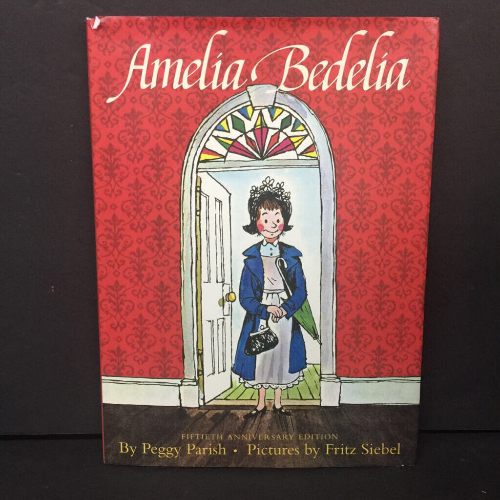 Amelia Bedelia: 50th Anniversary Edition (Peggy Parish) -character hardcover