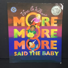 Load image into Gallery viewer, More More More Said the Baby (Vera B. Williams) -paperback
