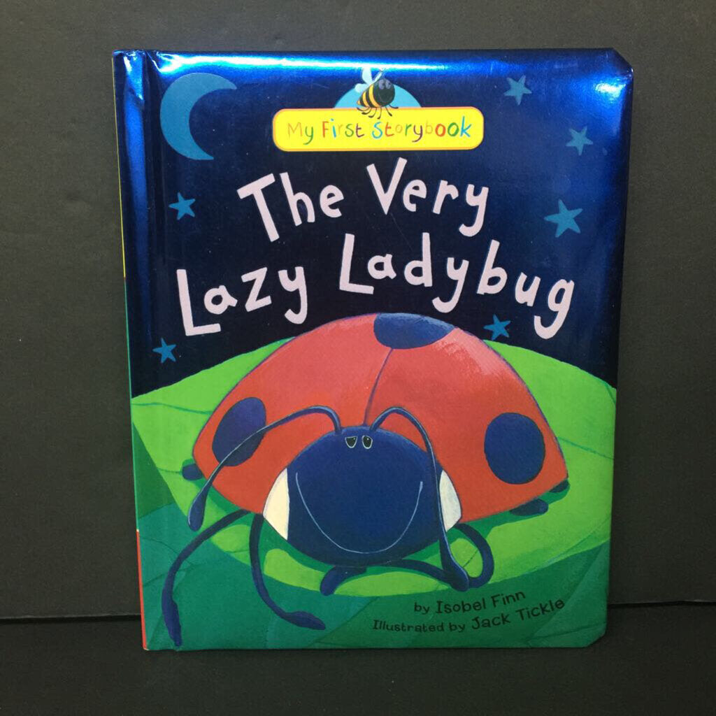 The Very Lazy Ladybug (My First Storybook) (Isobel Finn) (Tiger Tales) (Soft-Cover) -hardcover
