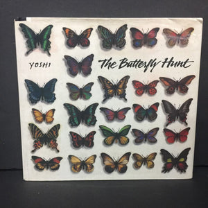 The Butterfly Hunt (Yoshi) -hardcover