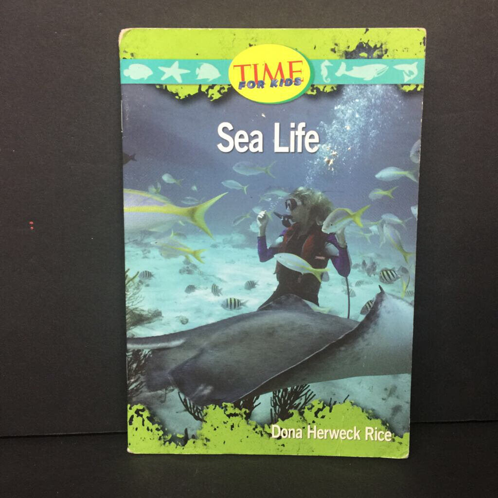 Sea Life (Time for Kids) (Dona Herweck Rice) (Sea Animals) -educational reader paperback