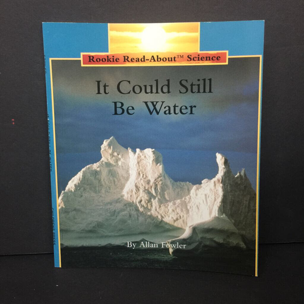 It Could Still Be Water (Rookie Read-About Science) (Allan Fowler) (Environment) -educational reader paperback