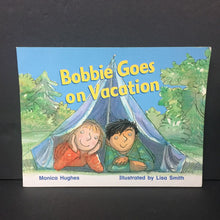 Load image into Gallery viewer, Bobbie Goes on Vacation (Monica Hughes) (Rigby Literacy Level 10) -reader paperback
