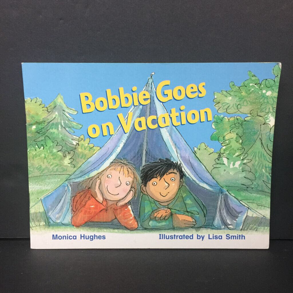 Bobbie Goes on Vacation (Monica Hughes) (Rigby Literacy Level 10) -reader paperback