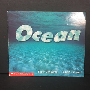 Ocean (Susan Canizares & Pamela Chanko) (Environment/Sea Animals) (Science Emergent Readers) -reader educational paperback