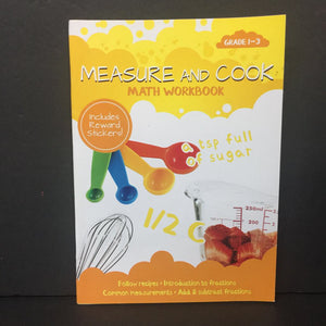 Measure and Cook Math Workbook (Grades 1-3) -workbook paperback