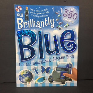 My Brilliantly Blue Sticker Book: Fun and Educational Sticker Book -educational activity paperback