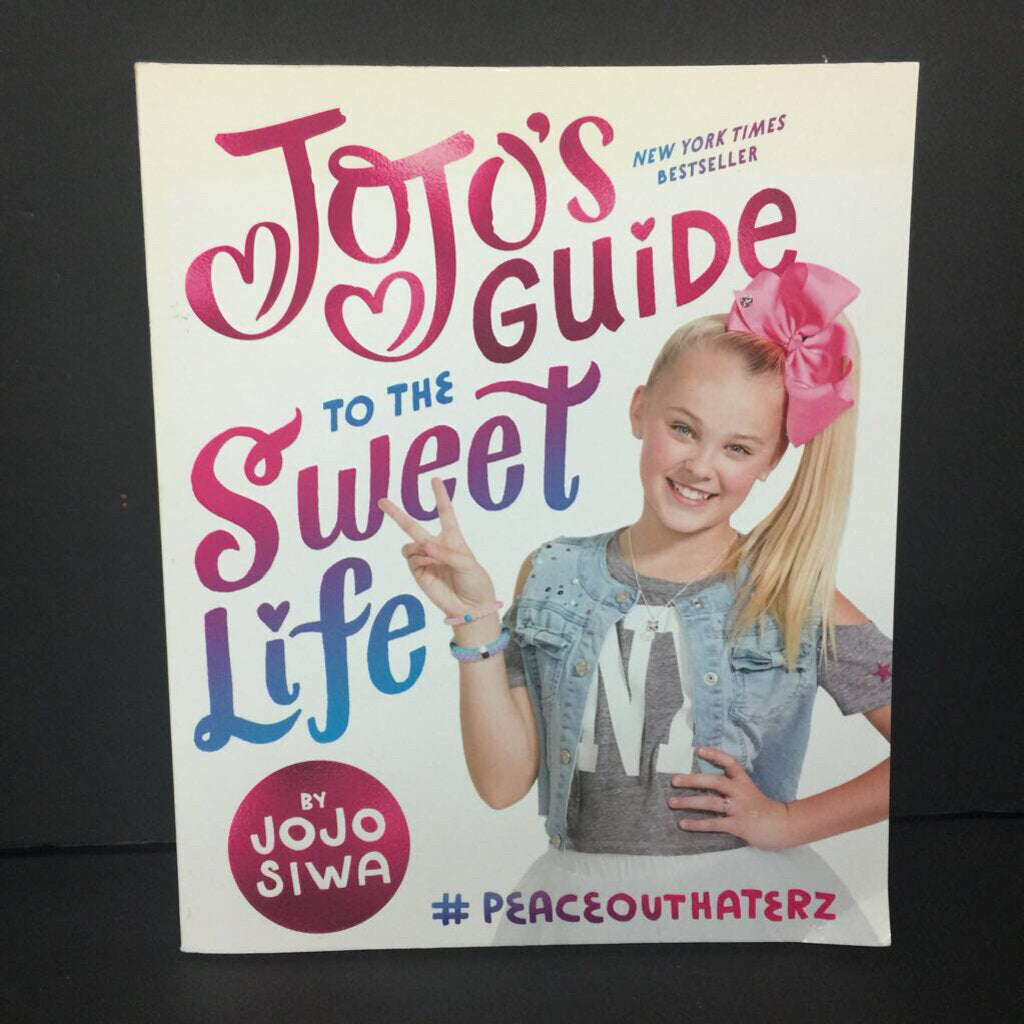 Jojo's Guide to the Sweet Life (Jojo Siwa) -inspirational paperback