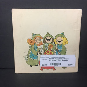Three Little Witches (First-Start Easy Reader) (Sharon Gordon) -reader paperback
