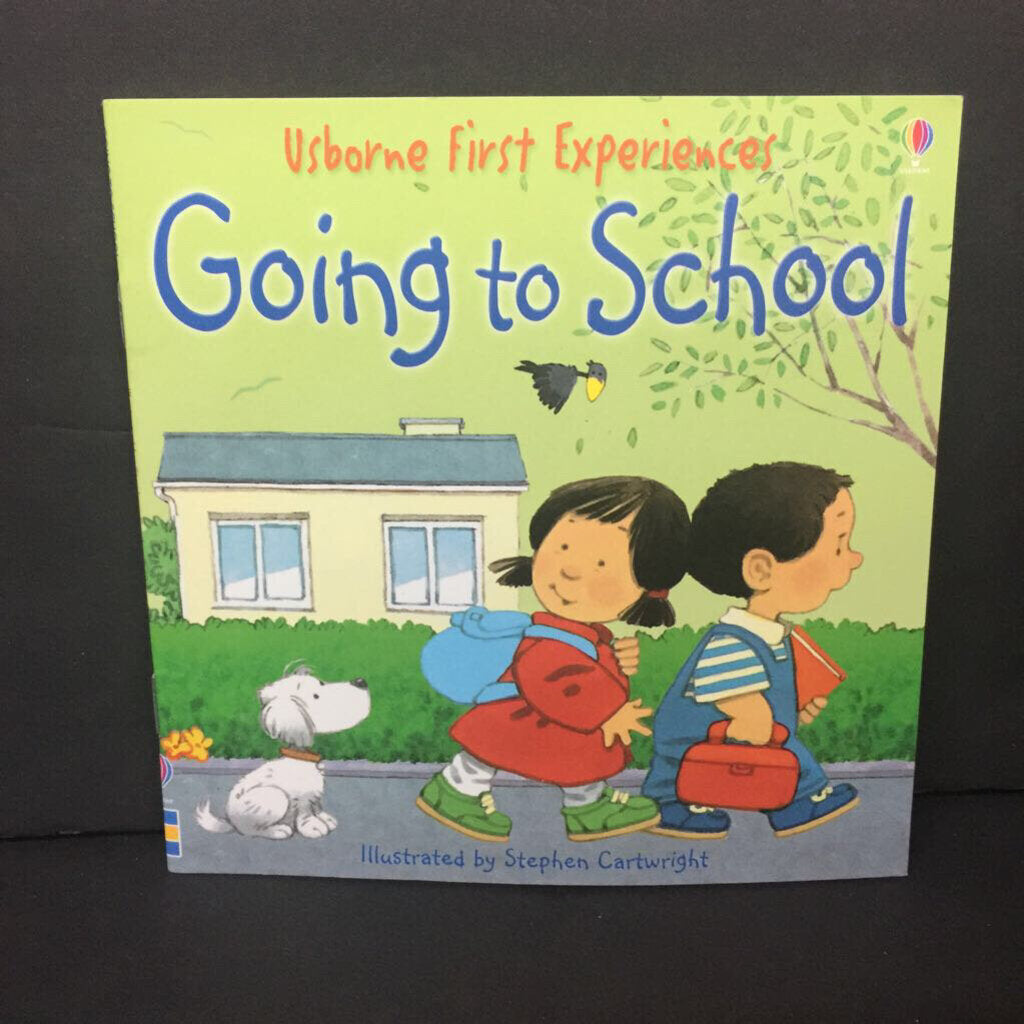 Going to School (Usborne First Experiences) (Elementary School) -paperback