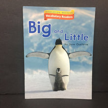 Load image into Gallery viewer, Big and Little (Jane Quellette) (Houghton Mifflin Vocabulary Readers) -reader paperback
