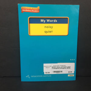 Noisy and Quiet (Jean Cottingham) (Houghton Mifflin Vocabulary Readers) -reader paperback
