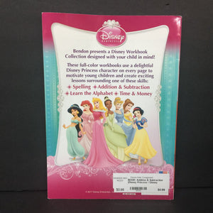 Addition & Subtraction (Disney Princess / Disney Learning) (Math) -character workbook paperback