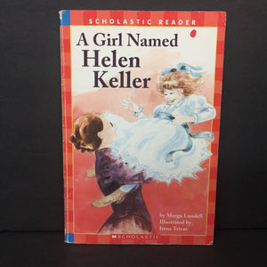 A Girl Named Helen Keller (Scholastic Reader) (Margo Lundell) -reader paperback