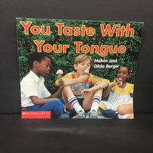 Load image into Gallery viewer, You Taste With Your Tongue (Melvin and Gilda Berger) (Scholastic Time-To-Discover Readers) -reader paperback
