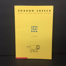 Load image into Gallery viewer, Love that Dog (Sharon Creech) -chapter paperback
