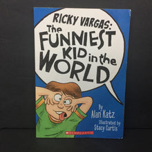 Load image into Gallery viewer, Ricky Vargas: The Funniest Kid In the World (Alan Katz) -series paperback
