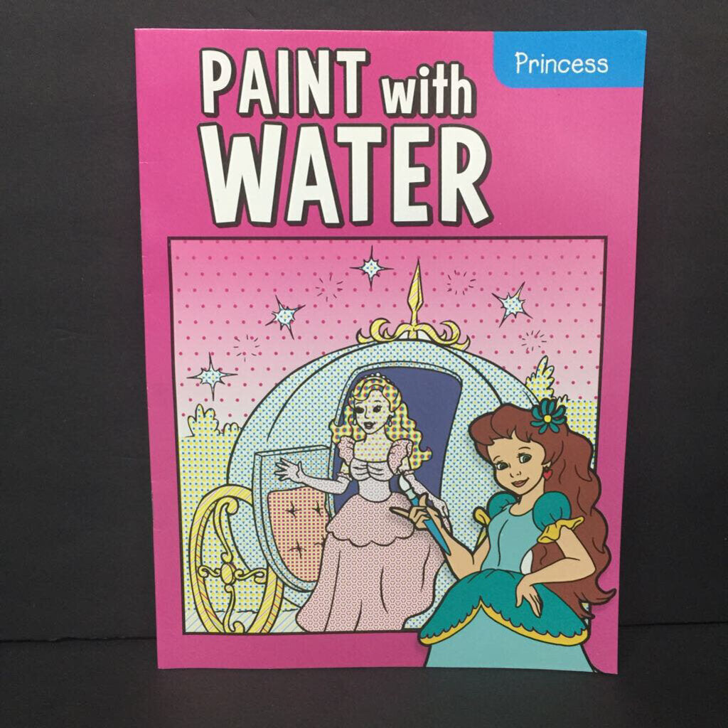 Paint With Water: Princess -activity paperback