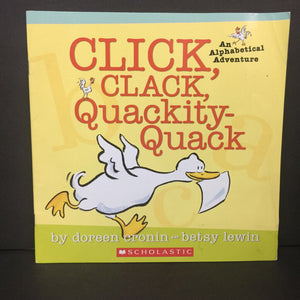 Click Clack Quackity-Quack: An Alphabetical Adventure (Doreen Cronin & Betsy Lewin) -paperback