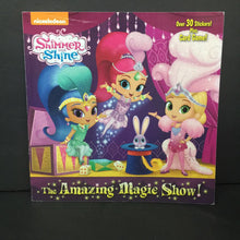 Load image into Gallery viewer, The Amazing Magic Show! (Nickelodeon Shimmer &amp; Shine) -character paperback
