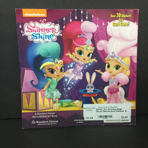 The Amazing Magic Show! (Nickelodeon Shimmer & Shine) -character paperback