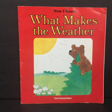 Load image into Gallery viewer, Now I Know: What Makes the Weather (Janet Palazzo) (Weather/Environment) -educational paperback
