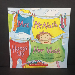 Mrs. McNosh Hangs Up Her Wash (Sarah Weeks) -paperback