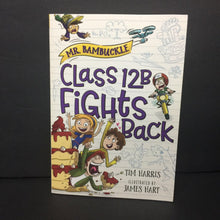 Load image into Gallery viewer, Class 12B Fights Back (Mr. Bambuckle) (Tim Harris) -series paperback
