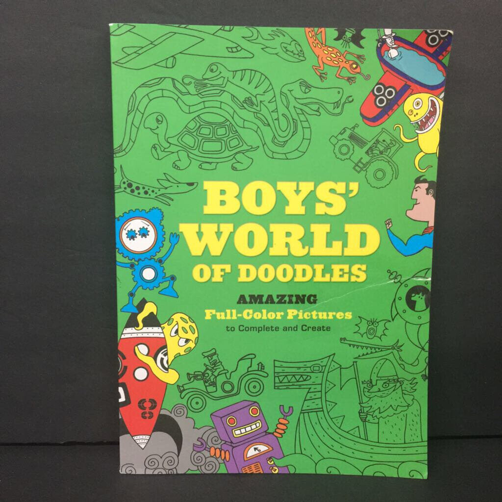 Boys' World of Doodles: Amazing Full-Color Pictures to Complete and Create -activity paperback