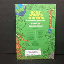 Load image into Gallery viewer, Boys&#39; World of Doodles: Amazing Full-Color Pictures to Complete and Create -activity paperback
