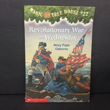 Load image into Gallery viewer, Revolutionary War on Wednesday (Magic Tree House) -series paperback
