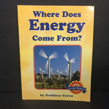 Load image into Gallery viewer, Where Does Energy Come From? (Houghton Mifflin Leveled Readers Social Studies) (Geoffrey Garen) (General Science) -educational paperback

