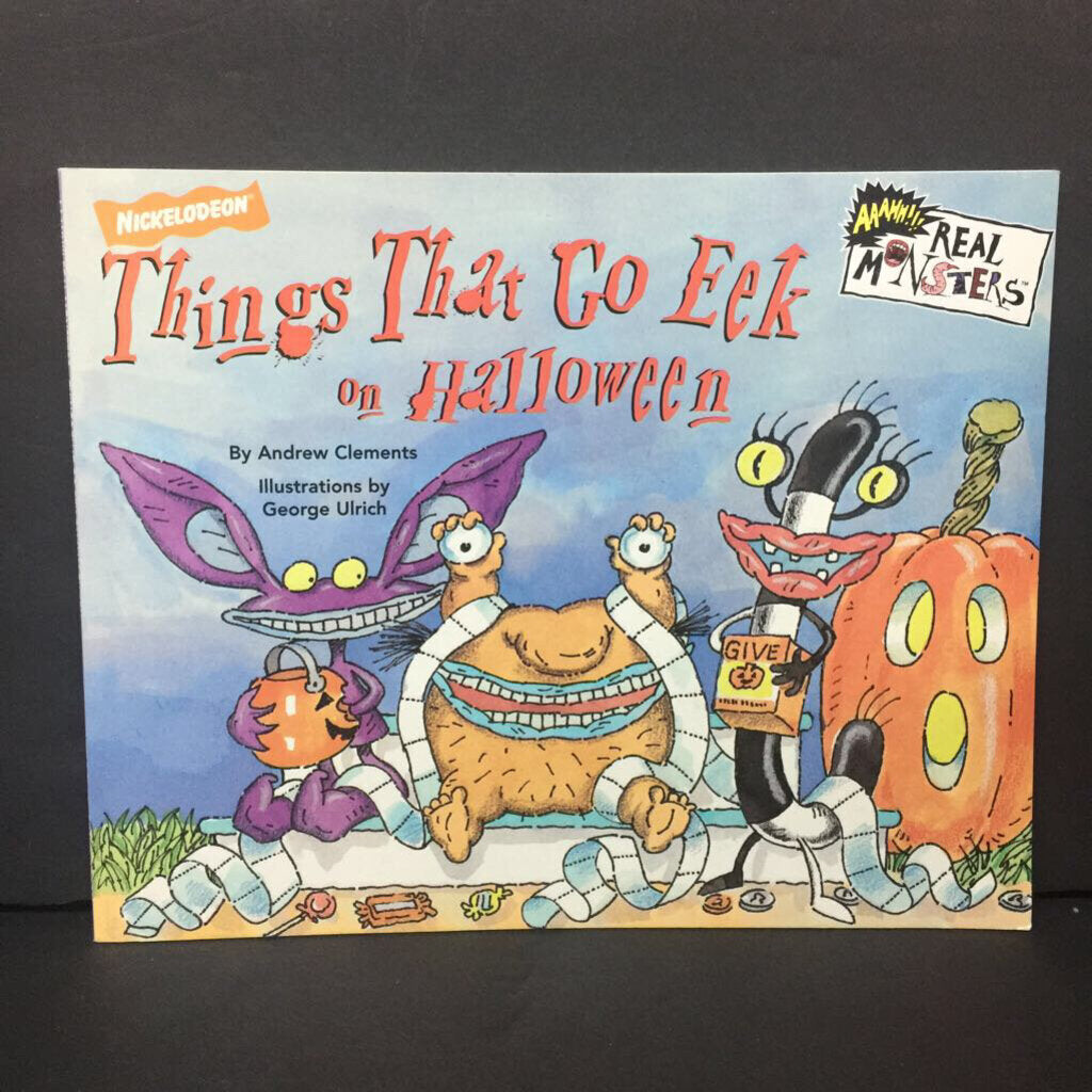 Things That Go Eek On Halloween (AAAHH!! Real Monsters Nickelodeon) (Andrew Clements) (Season: Fall, Holiday) -character paperback