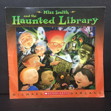 Load image into Gallery viewer, Miss Smith and the Haunted Library (Michael Garland) (Season: Fall, Holiday: Halloween) -paperback
