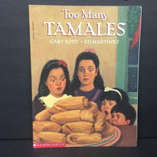 Load image into Gallery viewer, Too Many Tamales (Gary Soto) (Season: Winter, Holiday: Christmas) -paperback

