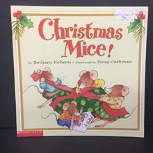 Load image into Gallery viewer, Christmas Mice! (Bethany Roberts) (Season: Winter, Holiday) -paperback
