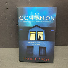 Load image into Gallery viewer, The Companion (Katie Alender) -chapter paperback
