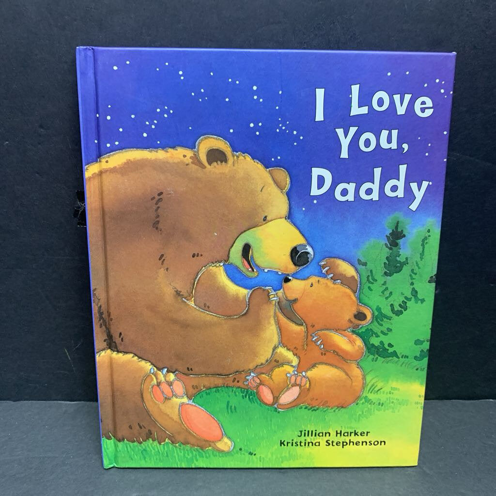 I Love You, Daddy (Jillian Harker) (Family) -hardcover