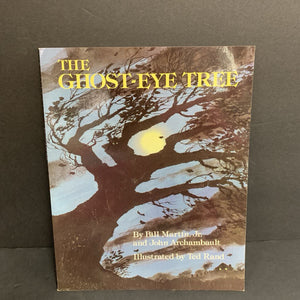 The Ghost-Eye Tree (Bill Martin Jr. & John Archambault) -paperback