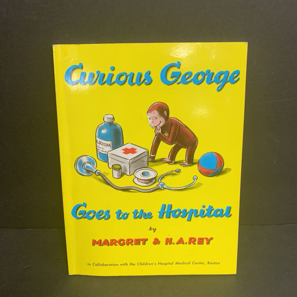 Curious George Goes to the Hospital (Margret & H.A. Rey) -character paperback