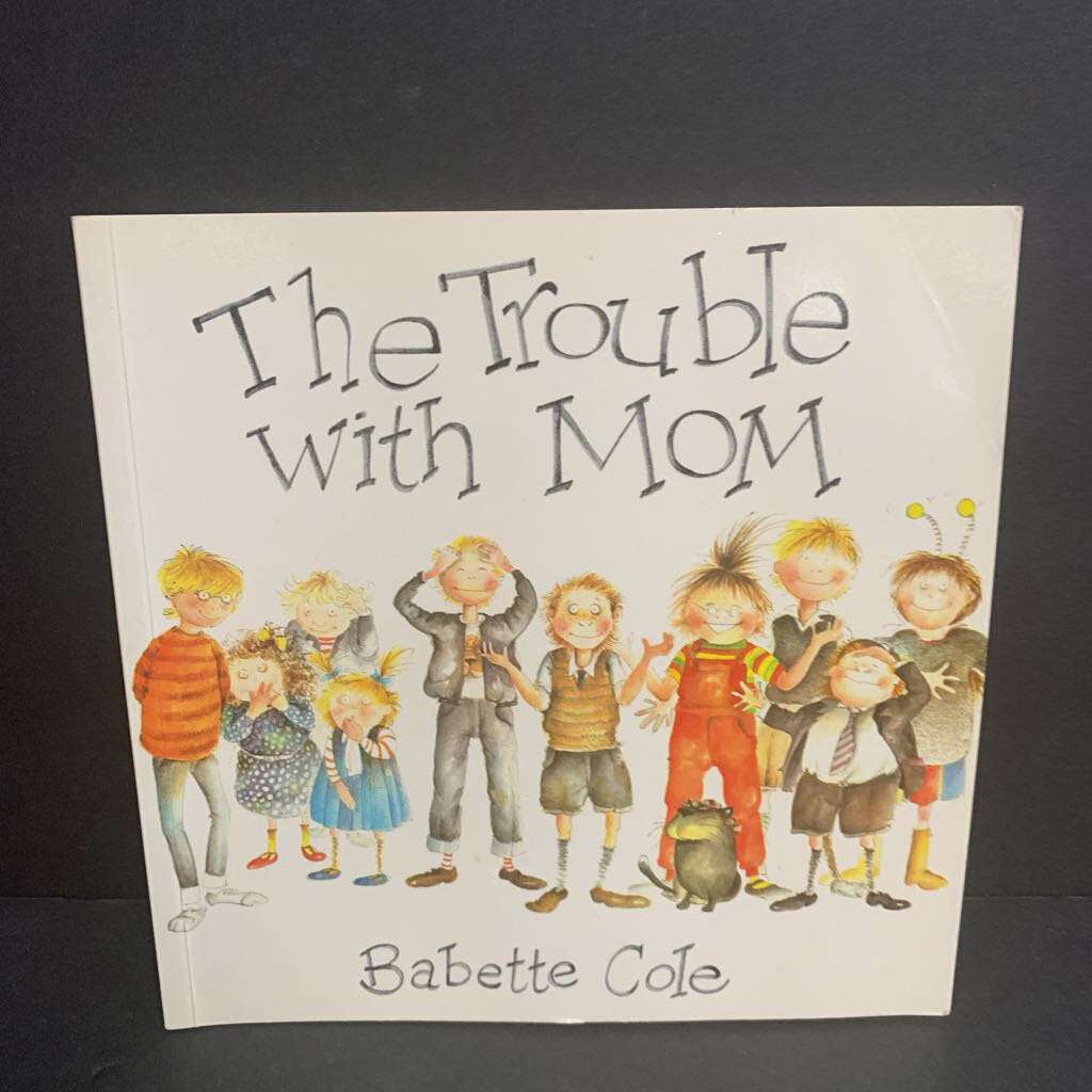 The Trouble with Mom (Babette Cole) -paperback