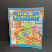 Load image into Gallery viewer, Franklin Wants a Pet (Paulette Bourgeois &amp; Brenda Clark) -character paperback
