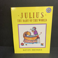 Load image into Gallery viewer, Julius: The Baby of the World (Kevin Henkes) -paperback

