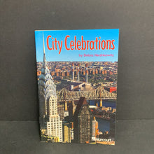 Load image into Gallery viewer, City Celebrations (Debra Hershkowitz) (Harcourt Level 4) (USA) -reader paperback
