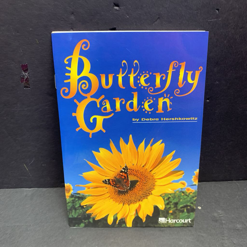 The Butterfly Garden (Debra Hershkowitz) (Insects) (Harcourt Level 4.5) -educational reader paperback