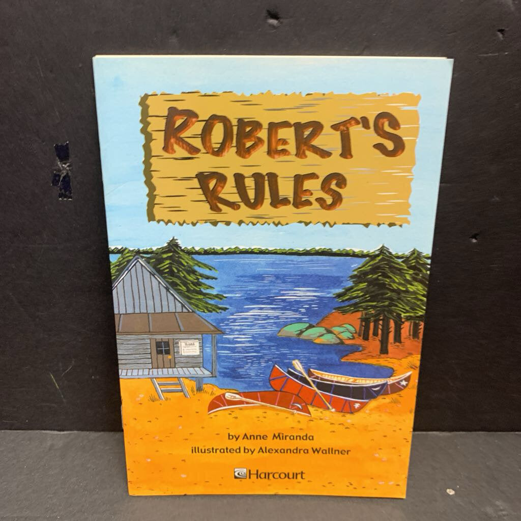 Robert's Rules (Anne Miranda) (Harcourt Level 4.5) -reader paperback