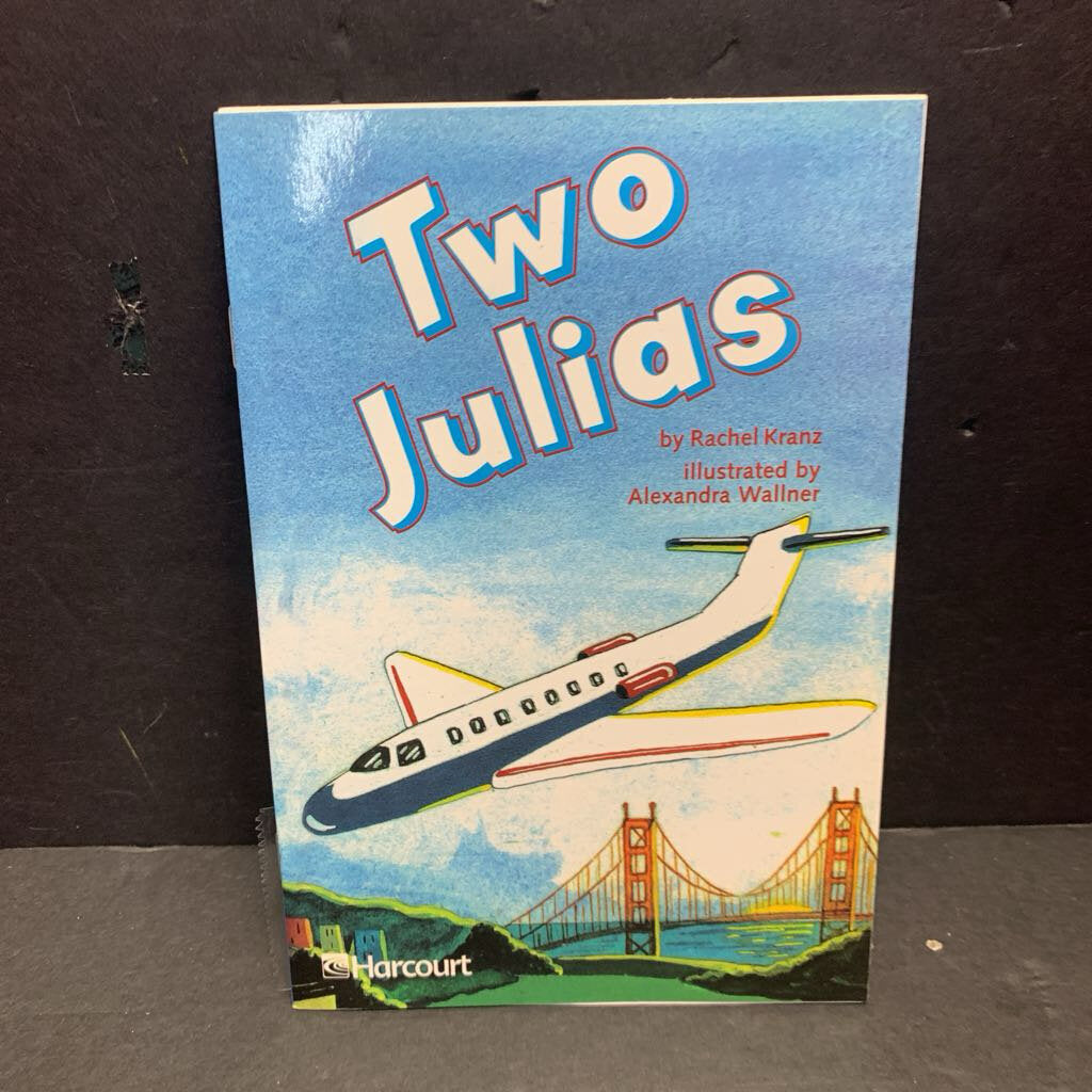Two Julias (Rachel Kranz) (Harcourt Level 4.5) -reader paperback