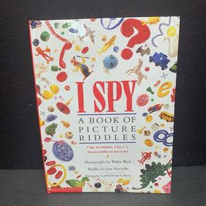 I Spy: A Book of Picture Riddles (Walter Wick & Jean Marzollo) -look & find hardcover